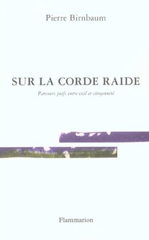 Sur la corde raide : Parcours juifs entre exil et citoyenneté