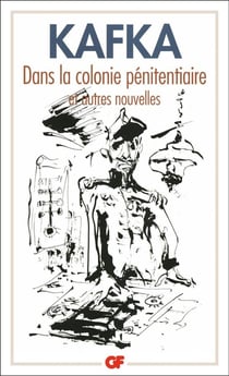 Dans la colonie pénitentiaire - et autres nouvelles