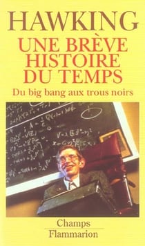Breve histoire du temps - du big bang aux trous noirs (une)
