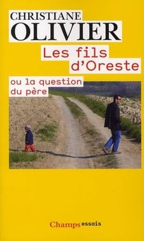 Les fils d'Oreste ou la question du père
