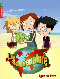 Les Sauvenature Tome 2 : Iguana Parc