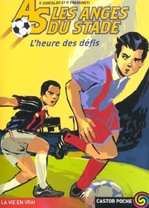 Anges du stade  t1 - l'heure des defis (les)