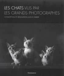 Chats vus par les grands photographes (les)