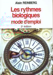 Les rythmes biologiques mode d'emploi 2 ed