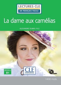 La dame aux camélias d'Alexandre Dumas fils - B1