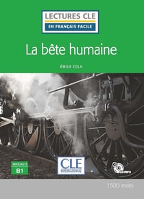 FLE - la bête humaine - niveau B1 (2e édition)