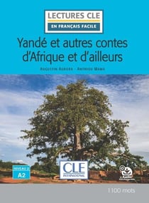 Yandé et autres contes d'Afrique et d'ailleurs - Niveau 2 - A2