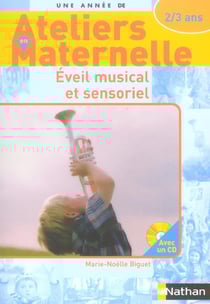Ateliers en maternelle - éveil musical et sensoriel - 2/3 ans