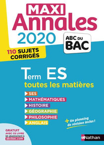 Maxi annales abc du bac - toutes les matières - terminale es (édition 2020)
