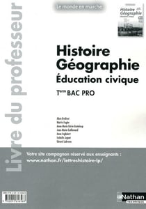 Le Monde En Marche Histoire-Geographie Term Bac Pro (Livre Du Professeur)