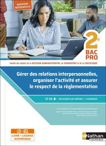 Gérer des relations interpersonnelles - 2e - bac pro GATL (édition 2020)