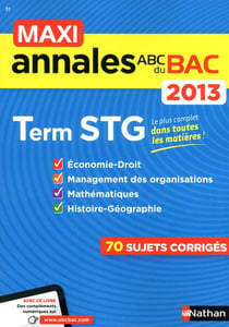 MAXI-ANNALES BAC : terminale STG - 2013