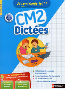 Je comprends tout : dictées - CM2
