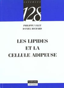 Les lipides et la cellule adipeuse