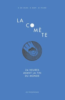 La comète - 24 heures avant la fin du monde