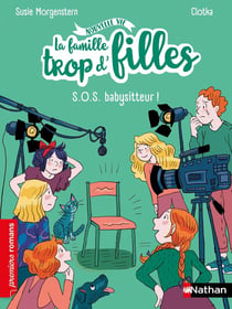 La famille trop d'filles : S.O.S. babysitteur !