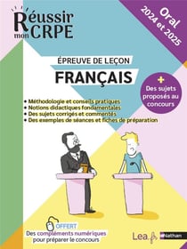 Réussir mon CRPE : Français - épreuve orale de leçon - livre de l'élève (édition 2024/2025)