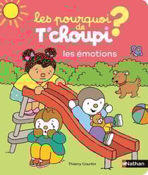 Les pourquoi de T'choupi : Les émotions