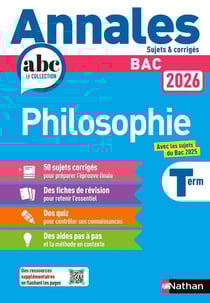 Annales ABC du bac - sujets & corrigés : Philosophie - Terminale (édition 2026)
