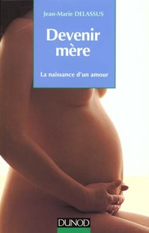 Devenir mere, la naissance d'un amour