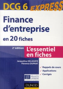 Dcg 6 - finance d'entreprise en 20 fiches (2e édition)