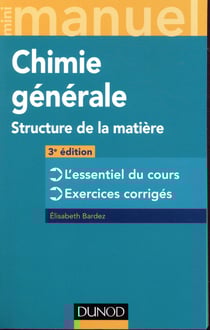 Mini manuel : de chimie générale - structure de la matière (3e édition)