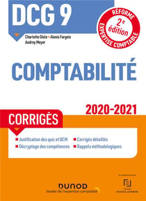 Dcg 9 - introduction a la comptabilite - dcg 9 - t01 - dcg 9 comptabilite - corriges - 2020/2021 (édition 2020/2021)