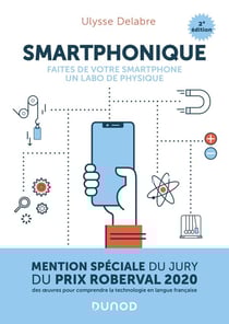 Smartphonique : faites de votre smartphone un labo de physique (2e édition)