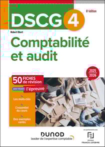 DSCG 4 : Comptabilité et audit - Fiches de révision (édition 2025/2026)