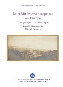 Le crédit inter-entreprises en europe - une perspective historique
