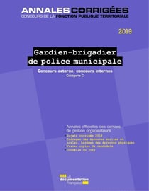 Gardien-brigadier de Police Municipale - concours externe, concours internes - catégorie C (édition 2019)