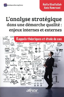 L'analyse stratégique dans une démarche qualité : enjeux internes et externes