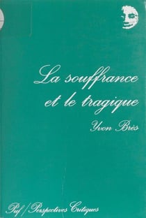 La souffrance et le tragique
