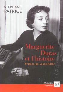 Marguerite Duras et l'histoire