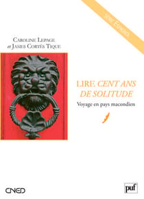 Lire Cent ans de solitude - voyage en pays macondien