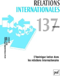Relations internationales n.137 - l'amérique latine dans les relations internationales
