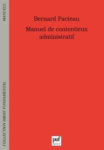 Manuel de contentieux administratif (3e édition)