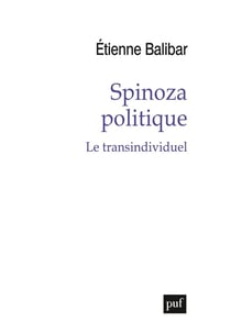 Spinoza politique - le transindividuel