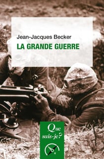 La Grande Guerre (3e édition)