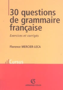 30 questions de grammaire francaise - exercices et corriges