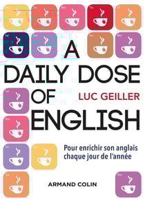 A daily dose of english - citations, proverbes, expressions idiomatiques