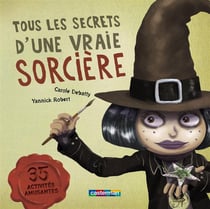 TOUS LES SECRETS D'UNE VRAIE SORCIERE
