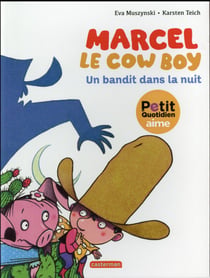 Marcel le cowboy t.4 - un bandit dans la nuit