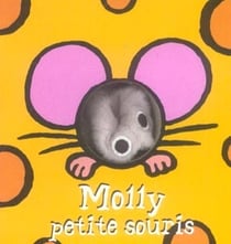 bébétes T5 Molly Petite Souris