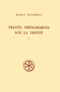 Traité théologique sur la trinité Tome 1 et Tome 2