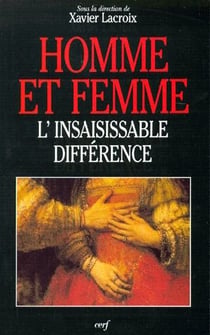 Homme et femme - L'insaisissable différence
