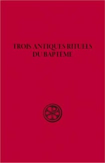 SC 59 Trois antiques rituels du baptême
