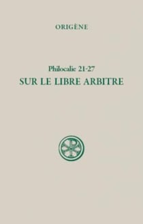 Philocalie 21-27 Sur le libre arbitre