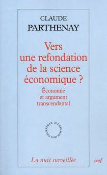 Vers une refondation de la science économique ?