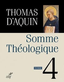 Somme théologique Tome 4
